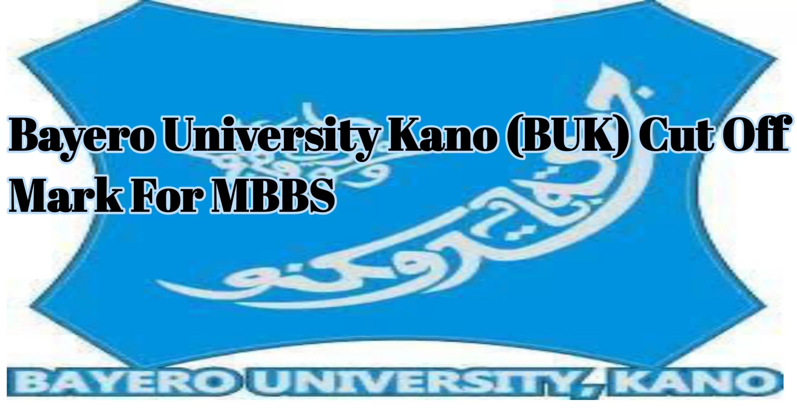 BUK Cut Off Mark For MBBS