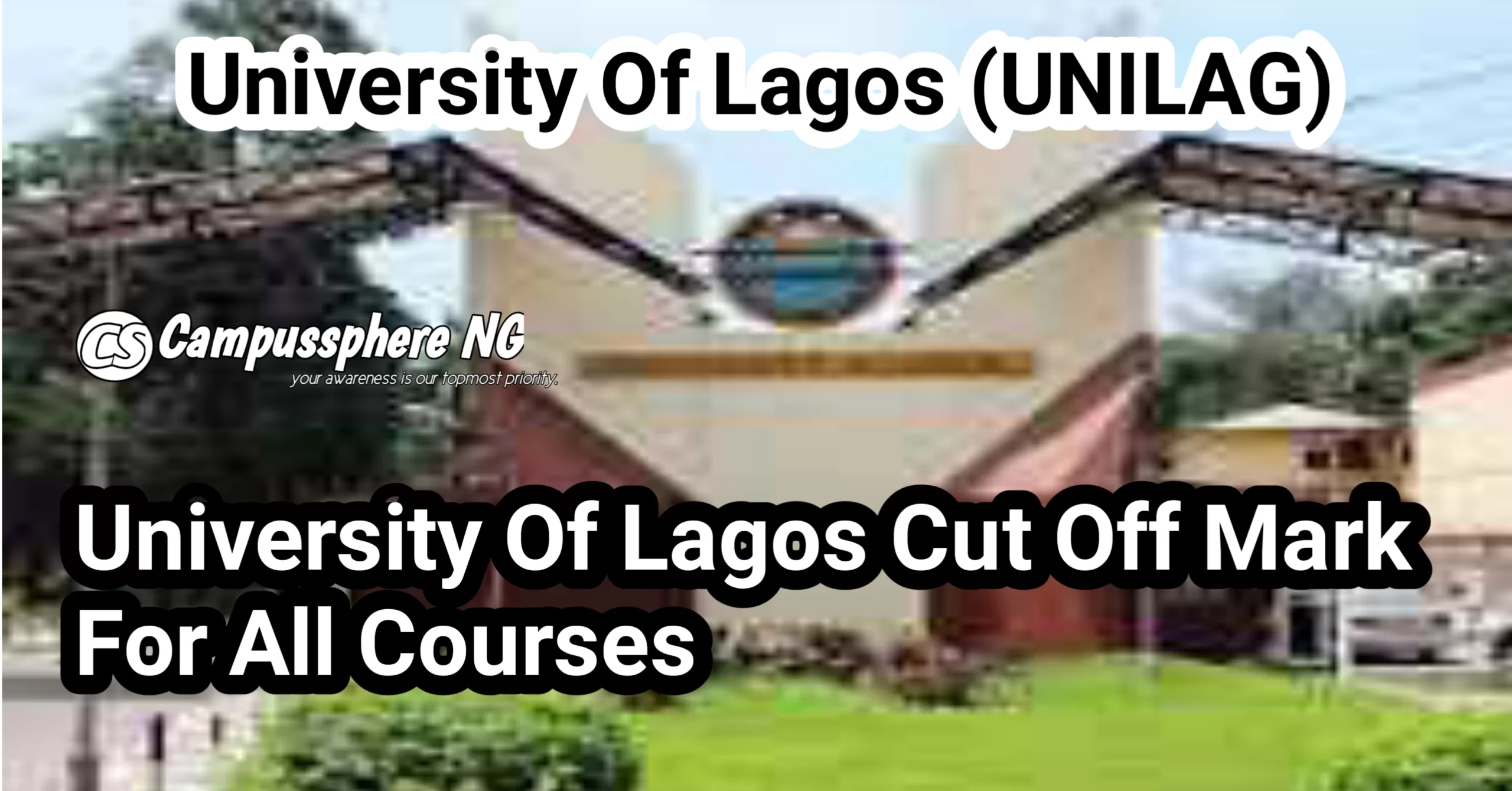 UNILAG Cut Off Mark